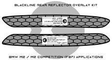 Load image into Gallery viewer, BMW M2 / M2 Competition 2016-2021 (F87) BLACKLINE Rear Reflector Overlay Kit