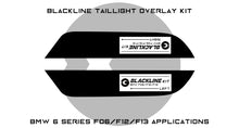 Load image into Gallery viewer, BMW 6 Series 2011-2018 (F06/F12/F13) BLACKLINE Taillight Overlay Kit
